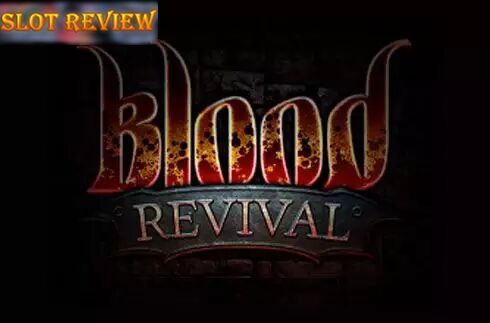 Blood Revival Slot Review